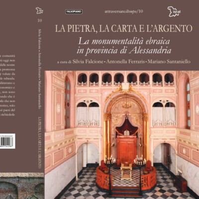 Immagine di "La Pietra, la carta e l'argento. Monumentalità ebraica in provincia di Alessandria": nuova pubblicazione Isral