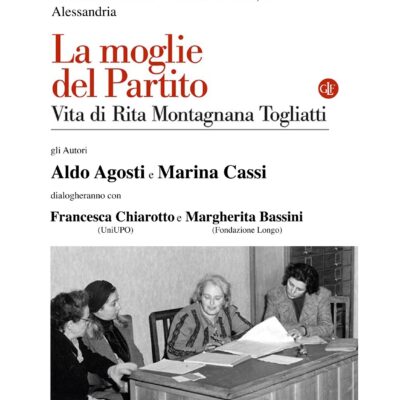 Immagine di Presentazione del volume "La moglie del Partito". Vita di Rita Montagnana Togliatti